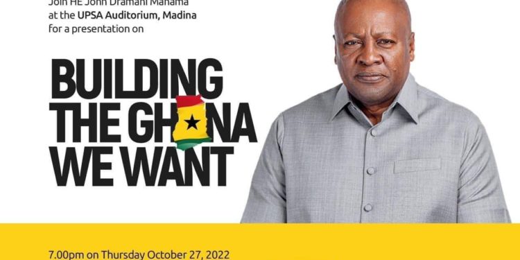 Full Speech: BUILDING THE GHANA WE WANT AN ADDRESS TO THE PEOPLE OF GHANA BY HE JOHN DRAMANI MAHAMA